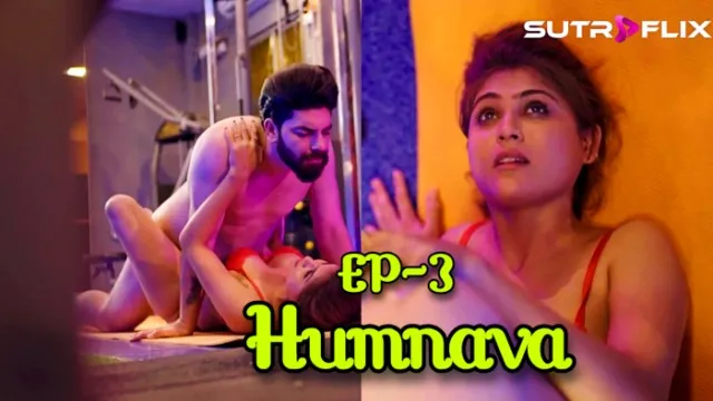 Humnava S01E03 2024 Hindi Hot Web Series -Sutraflix