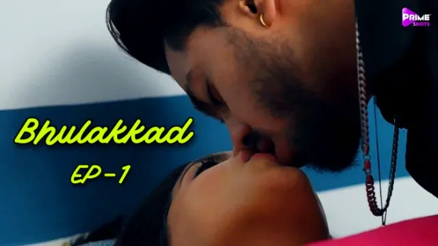 Bhulakkad E01 2024 Hindi Hot Web Series – PrimeShots
