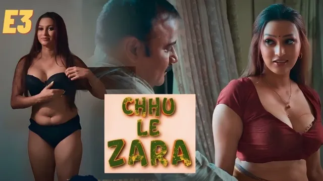 Choo Le Zara Part 1 E3 2025 Hindi Hot Web Series â Ullu