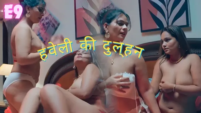 Haveli Ki Dulhan E09 2025 Hindi Hot Web Series â Jugnu