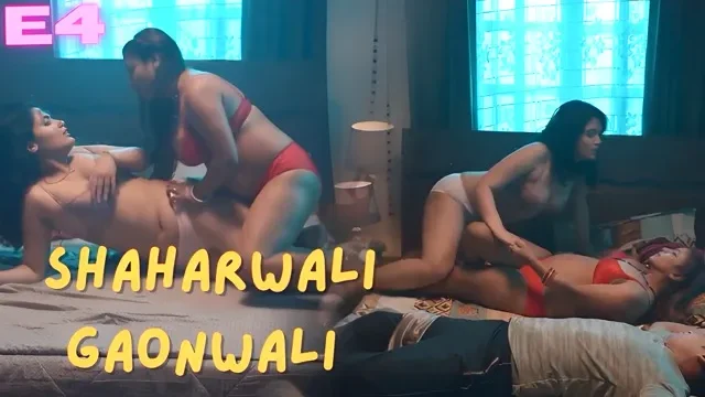 Shaharwali Gaonwali E04 Hindi Hot Web Series â Wow
