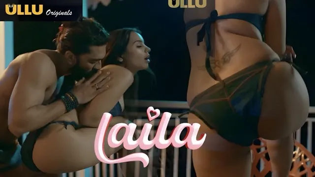 Laila EP6 Hot Hindi Web Series – ULLU